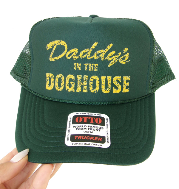 Daddy's in the Dog House Trucker Hat